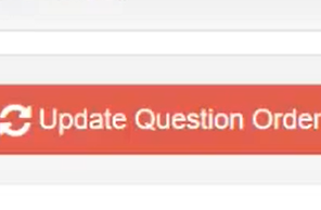 Click 'Update Question Order'